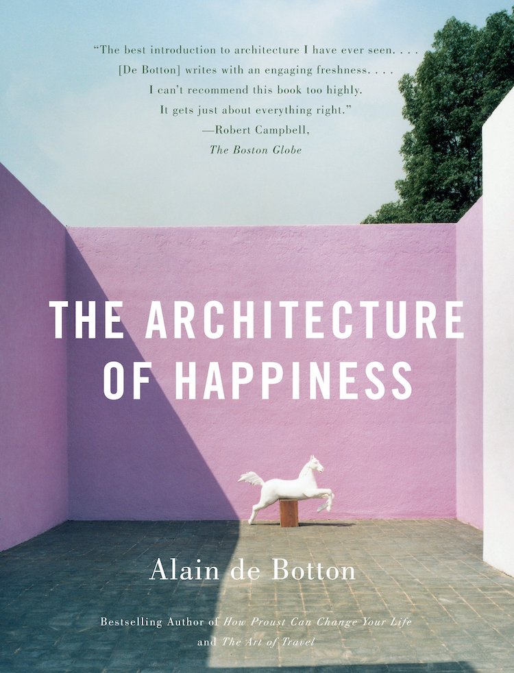 The Architecture of Happiness- 25 Books Every Architect and Architecture Lover Should Read