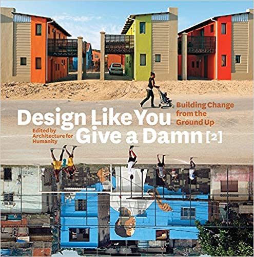 Design Like You Give a Damn - 25 Books Every Architect and Architecture Lover Should Read