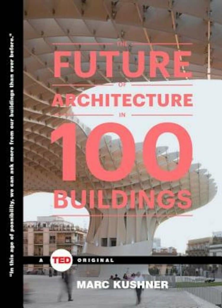 Future of Architecture in 100 Buildings - 25 Books Every Architect and Architecture Lover Should Read