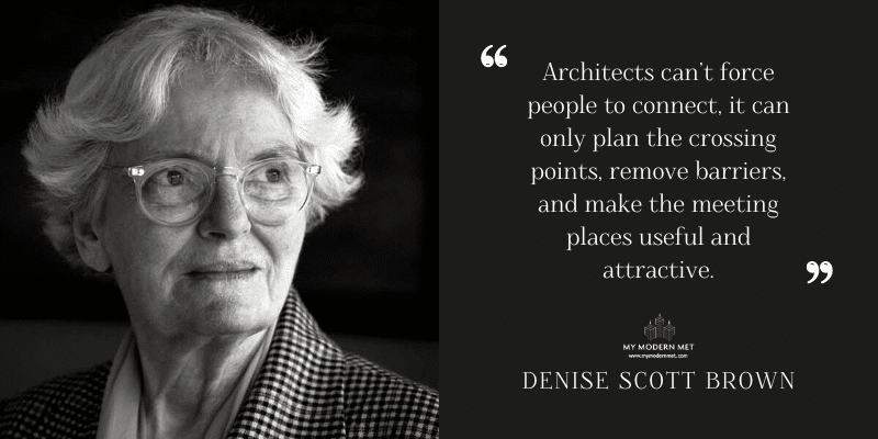 Denise Scott Brown Architecture Quote