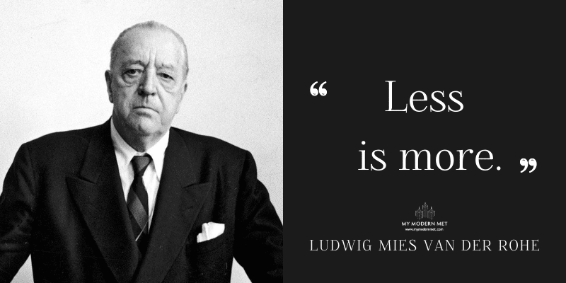 Ludwig Mies van der Rohe Architecture Quote